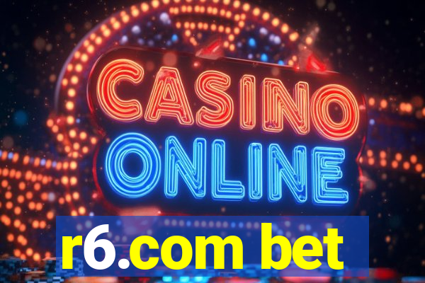 r6.com bet